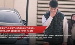 2 bin TL’lik uyuşturucu tuzağı: Bursa’da çenesini kırıp kaçtı
