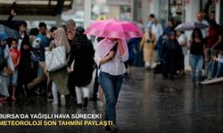 Bursa’da yağışlı hava sürecek! Meteoroloji son tahmini paylaştı