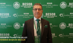 BESOB’da Fahrettin Bilgit yeniden başkan seçildi