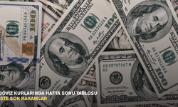 Döviz kurlarında hafta sonu tablosu: İşte son rakamlar