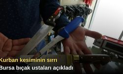 Kurban kesiminin sırrı: Bursa bıçak ustaları açıkladı