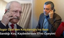 Özgür Özel’den Kılıçdaroğlu’na Rest: ‘Sandığı Koy, Kaybedersem Elini Öpeyim!