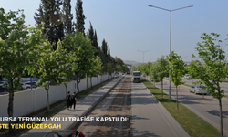Bursa Terminal yolu trafiğe kapatıldı: İşte yeni güzergah
