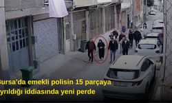 Bursa’da emekli polisin 15 parçaya ayrıldığı iddiasında yeni perde