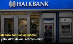 Halkbank’tan flaş açıklama! 9 yıllık ABD davası resmen düştü