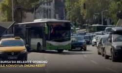 Bursa'da belediye otobüsü ile konvoyun önünü kesti