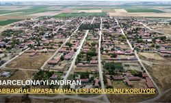 Barcelona'yı andıran Abbashalimpaşa mahallesi dokusunu koruyor