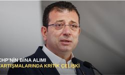 CHP’nin bina alımı tartışmalarında kritik çelişki
