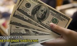 Dolar 47,23 TL seviyesinde sabitlendi