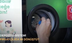 Depozito sistemi fırsatçılığa mı dönüştü?