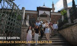 Beş Şehir'in Bursa'sı sokaklarda yaşatıldı