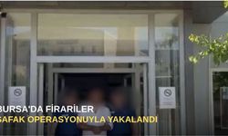 Bursa'da Firariler şafak operasyonuyla yakalandı