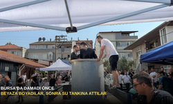 Bursa'da Damadı Önce Beyaza Boyadılar, Sonra Su Tankına Attılar