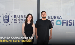 Bursa Karacabey'de istihdam seferberliği