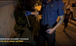 Bursa'da husumet kavgası polisi alarma geçirdi