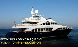 FETÖ'nün ABD'ye kaçırdığı yatlar Türkiye'ye dönüyor