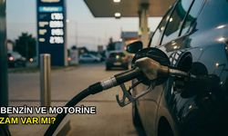 Benzine ve motorine zam var mı?