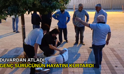 Duvardan atladı, genç sürücünün hayatını kurtardı