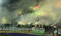 Bursaspor taraftarına deplasman yasağı geldi