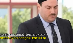 Kuriş suç örgütüne 3. dalga operasyon gerçekleştirildi