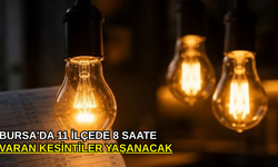 Bursa'da 11 ilçede 8 saate varan kesintiler yaşanacak
