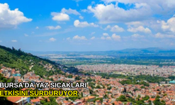 Bursa’da yaz sıcakları etkisini sürdürüyor