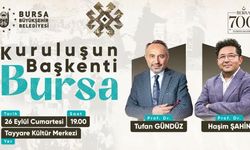 Bursa’nın 700 Yıllık Fetih Hikayesi Bu Söyleşide!