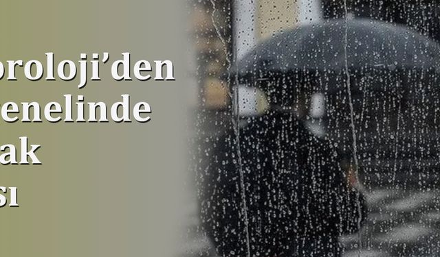 Meteoroloji’den Yurt Genelinde Sağanak Uyarısı