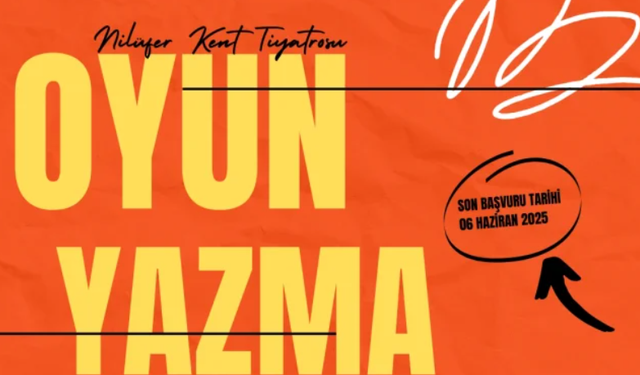 Nilüfer Kent Tiyatrosu'nun Oyun Yazma Programı’na başvurular başlıyor