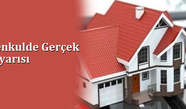 Gayrimenkulde Gerçek Beyan Uyarısı