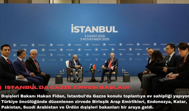 İstanbul'da Gazze Zirvesi başladı