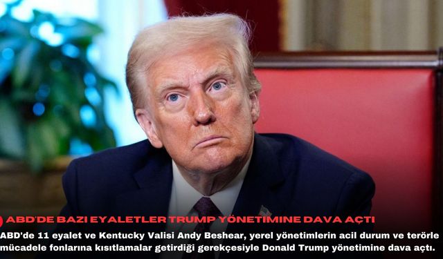 ABD'de bazı eyaletler Trump yönetimine dava açtı