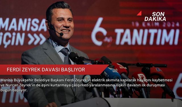 Ferdi Zeyrek davası başlıyor
