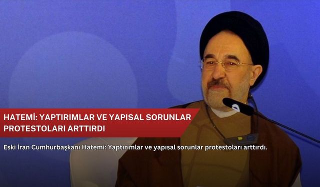 Hatemi: Yaptırımlar ve yapısal sorunlar protestoları arttırdı