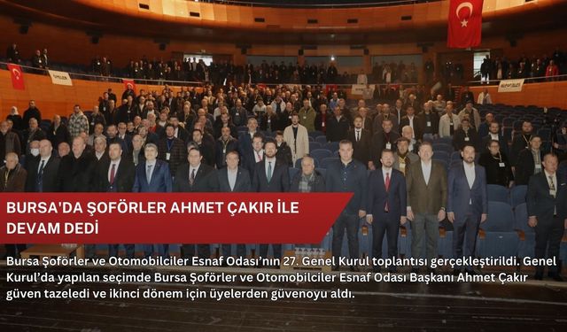 Bursa'da şoförler Ahmet Çakır ile devam dedi