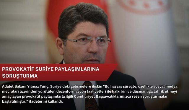 Provokatif Suriye paylaşımlarına soruşturma