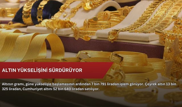 Altın yükselişini sürdürüyor