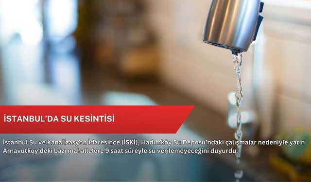 İstanbul’da su kesintisi