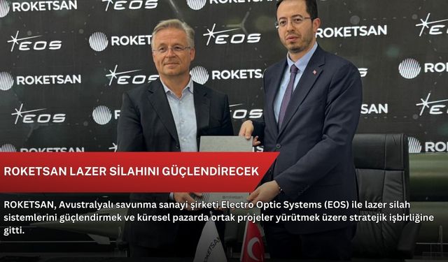 ROKETSAN lazer silahını güçlendirecek