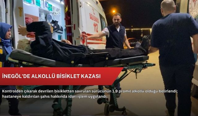 İnegöl'de alkollü bisiklet kazası