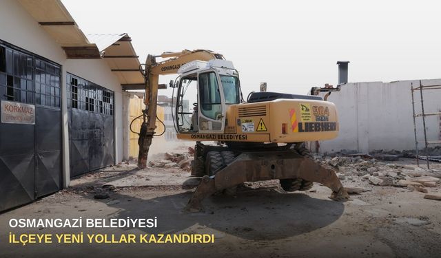 Osmangazi Belediyesi ilçeye yeni yollar kazandırdı