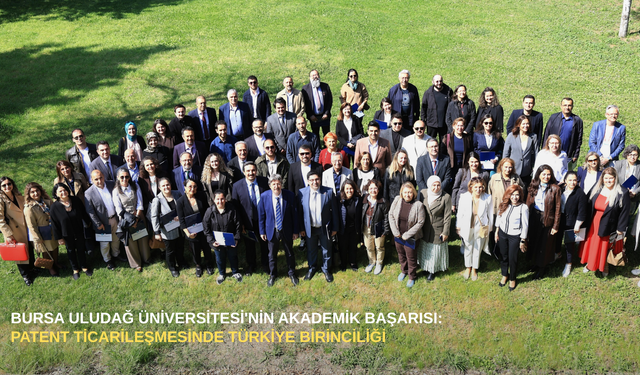 Bursa Uludağ Üniversitesi'nin akademik başarısı: Patent ticarileşmesinde Türkiye birinciliği