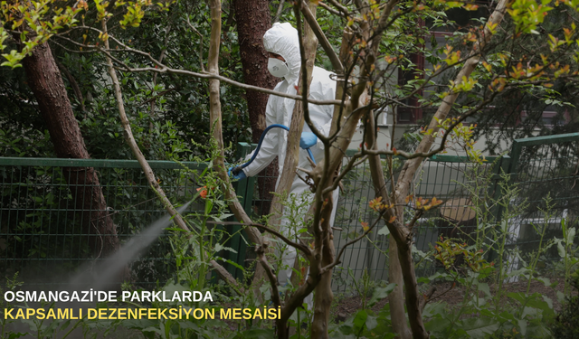 Osmangazi'de parklarda kapsamlı dezenfeksiyon mesais