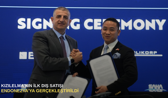 Kızılelma'nın ilk dış satışı Endonezya'ya gerçekleştirildi