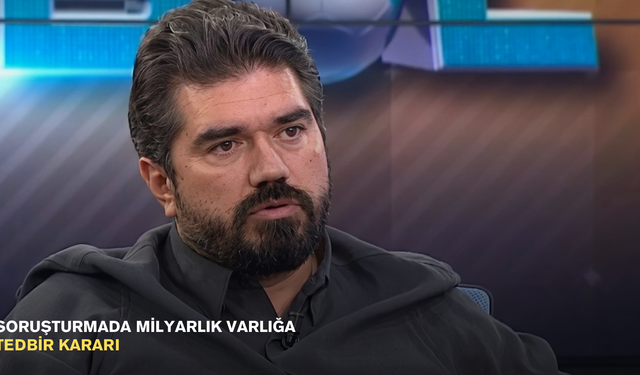 Soruşturmada milyarlık varlığa tedbir kararı