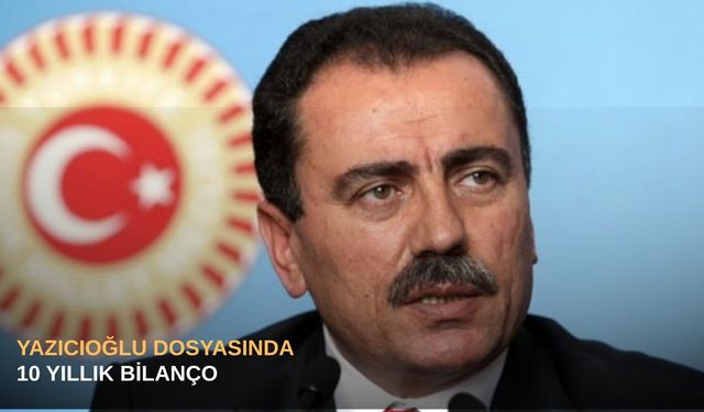 Yazıcıoğlu dosyasında dikkat çeken detay