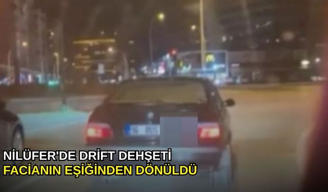 Nilüfer'de Drift Dehşeti: Facianın Eşiğinden Dönüldü