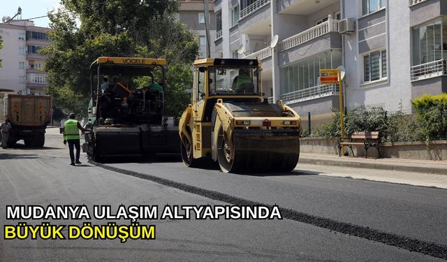 Mudanya ulaşım altyapısında büyük dönüşüm
