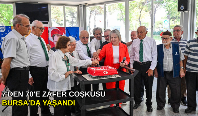 7'den 70'e zafer coşkusu Bursa'da yaşandı