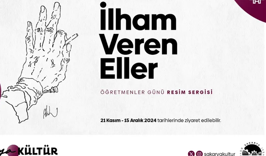 21 Kasım “İlham Veren Eller” sergisi sanatseverlere kapılarını açacak